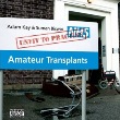 Amateur Transplants - Unfit To Practise (CD)