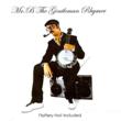 Mr B The Gentleman Rhymer - Flattery Not Included (CD)